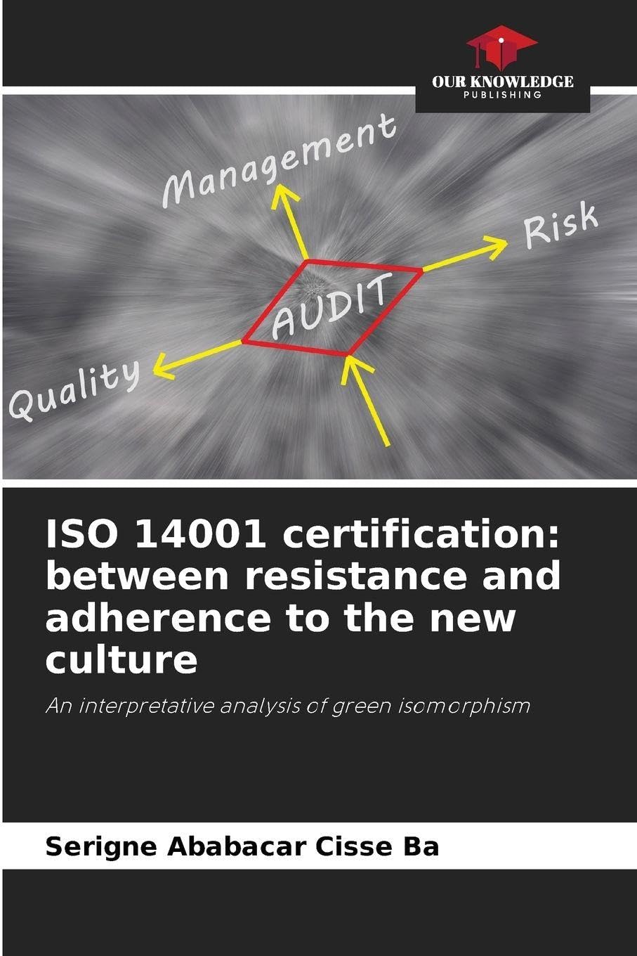 ISO 14001 certification: between resistance and adherence to the new culture Law