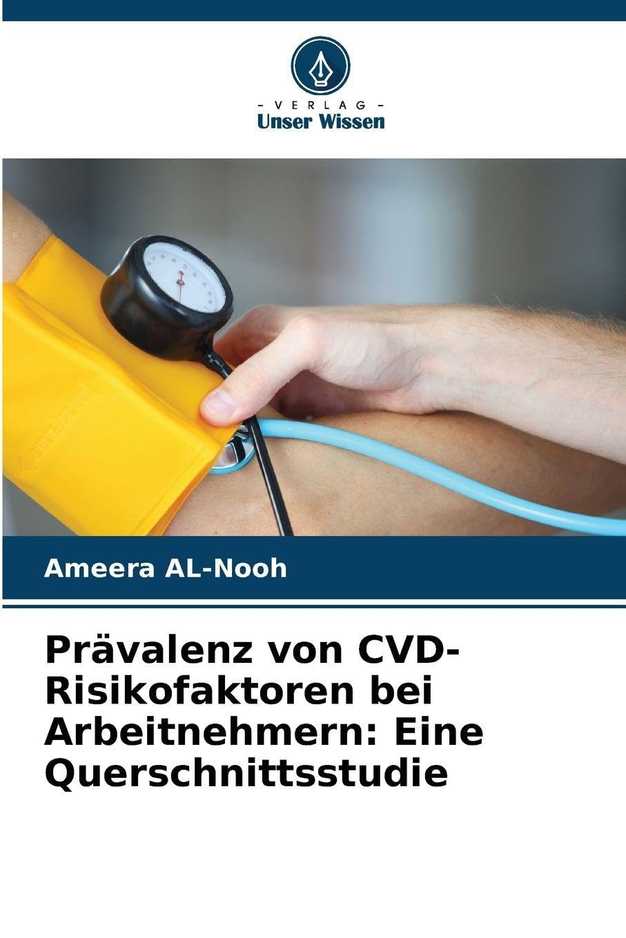 Prävalenz von CVD-Risikofaktoren bei Arbeitnehmern: Eine Querschnittsstudie Medicine