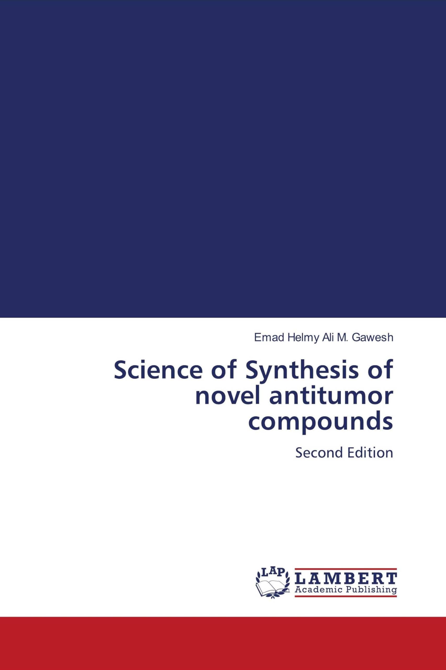 Science of Synthesis of novel antitumor compounds Natural Sciences