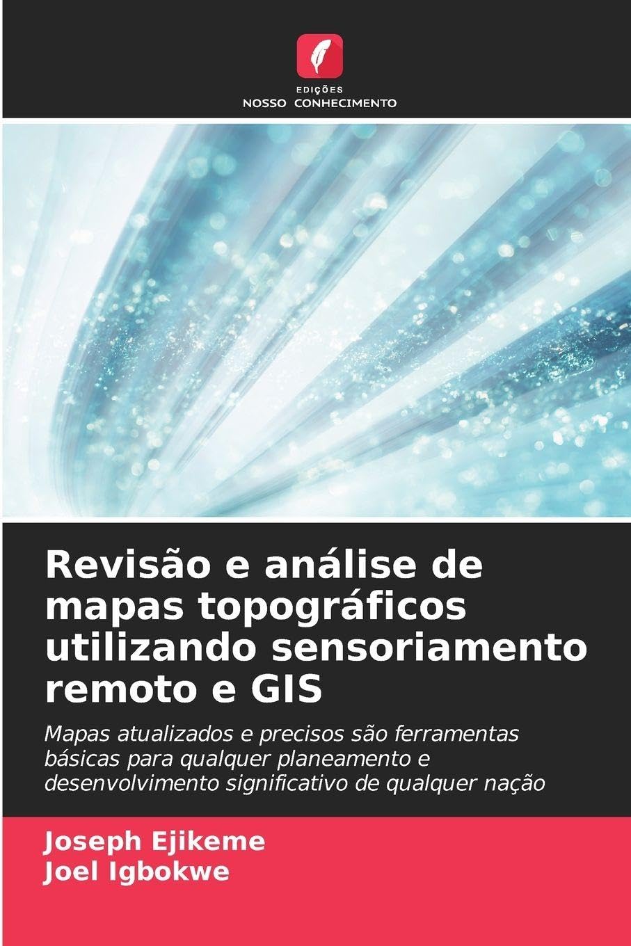 Revisão e análise de mapas topográficos utilizando sensoriamento remoto e GIS Business & Technology