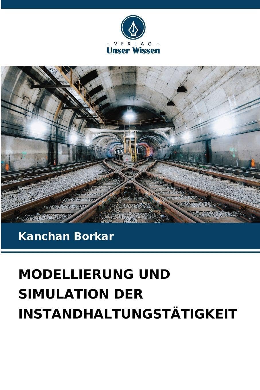 MODELLIERUNG UND SIMULATION DER INSTANDHALTUNGSTÄTIGKEIT Business & Technology