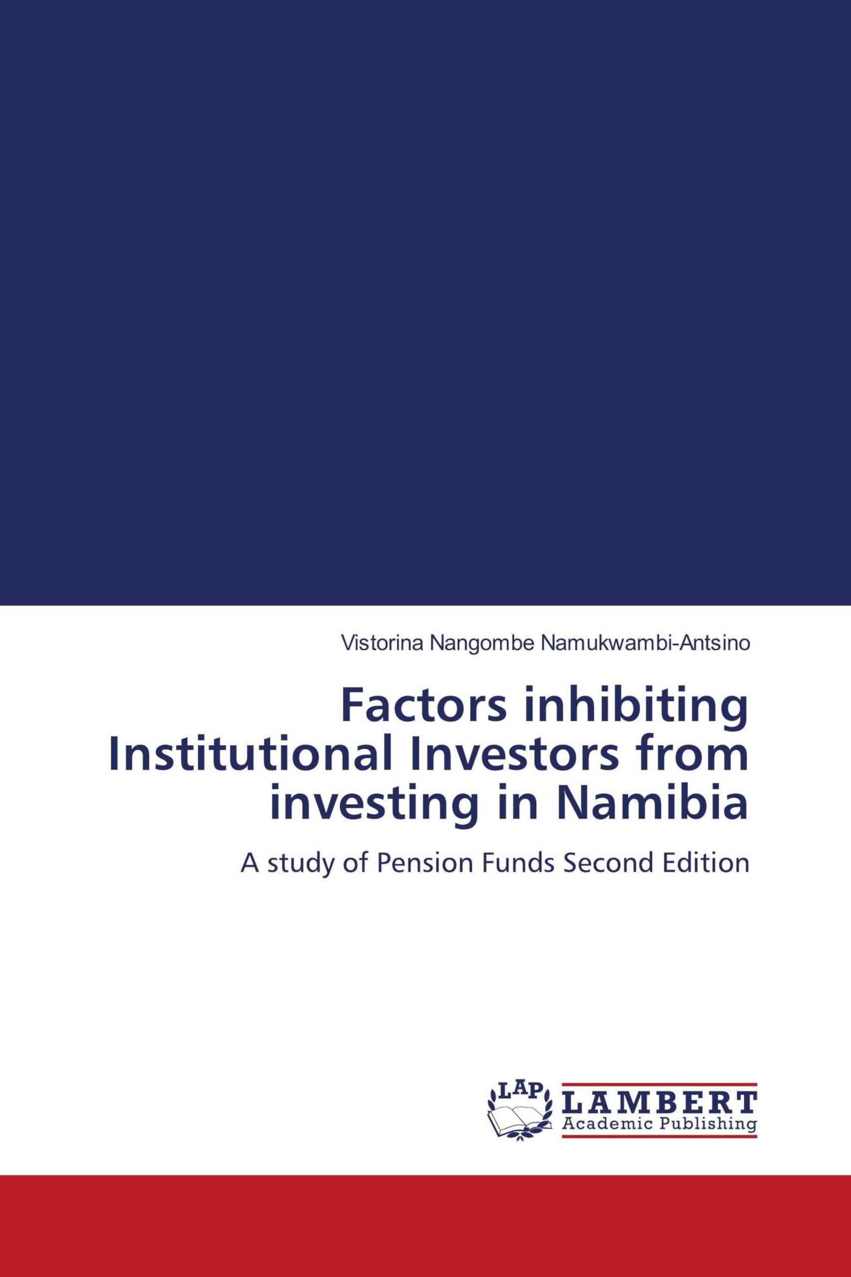 Factors inhibiting Institutional Investors from investing in Namibia Law