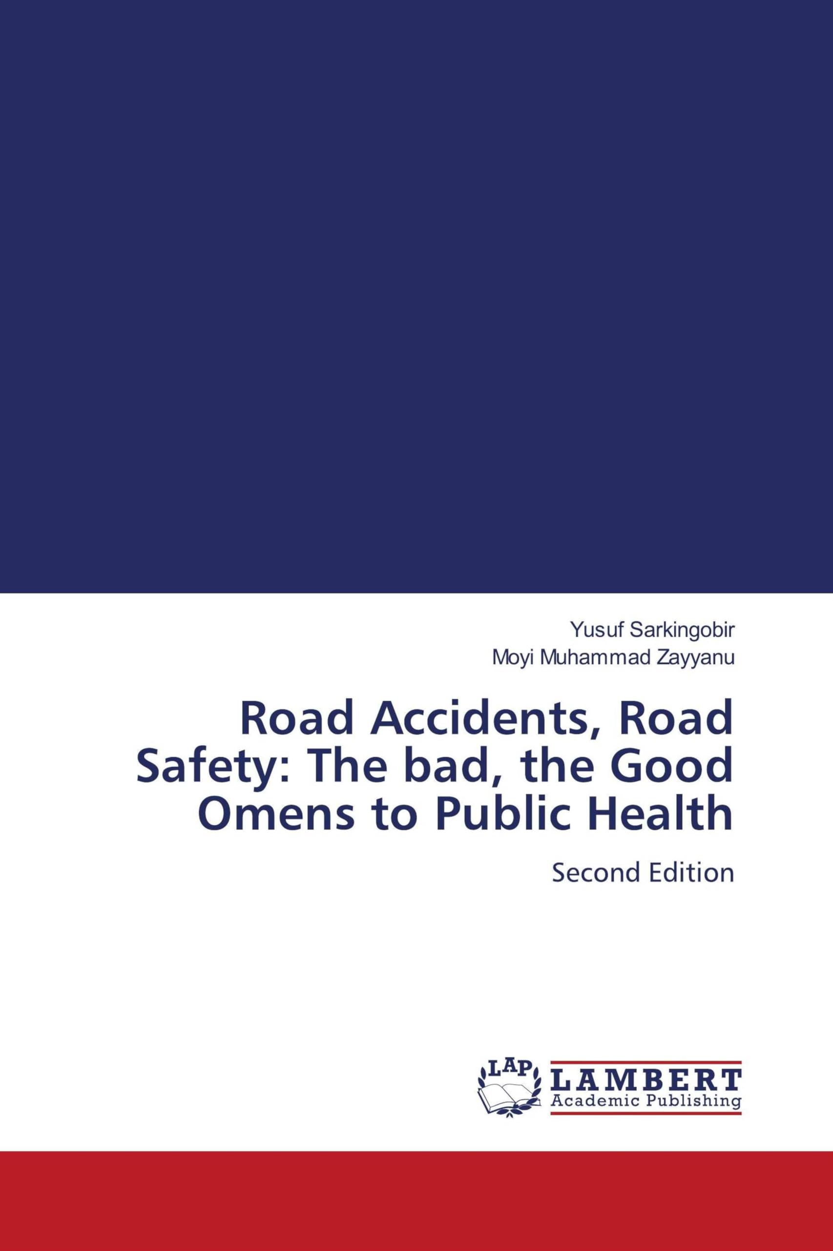 Road Accidents, Road Safety: The bad, the Good Omens to Public Health Law