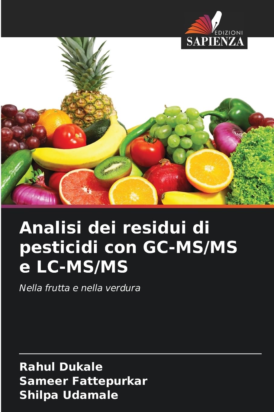 Analisi dei residui di pesticidi con GC-MS/MS e LC-MS/MS Natural Sciences