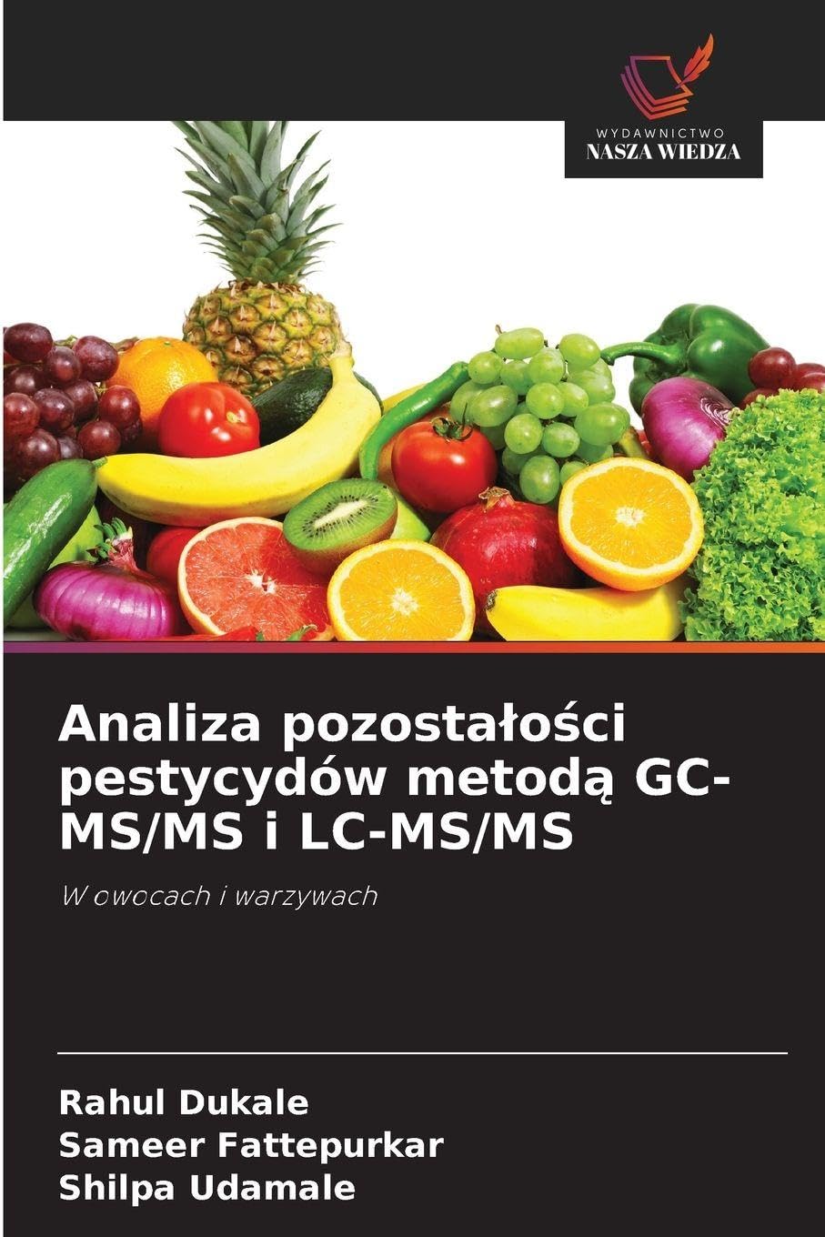 Analiza pozosta¿o¿ci pestycydów metod¿ GC-MS/MS i LC-MS/MS Natural Sciences