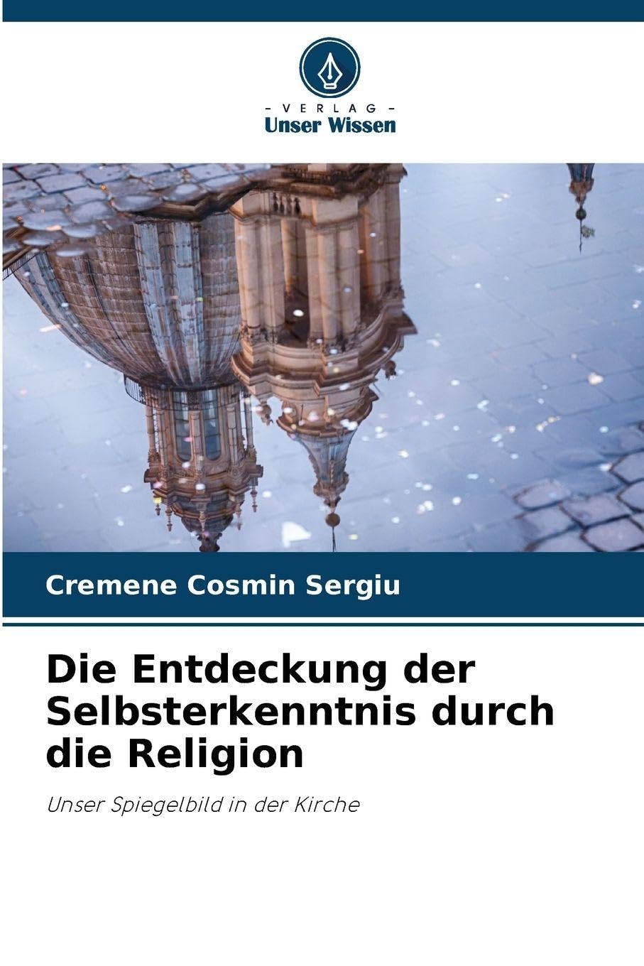Die Entdeckung der Selbsterkenntnis durch die Religion Religion & Esotericism
