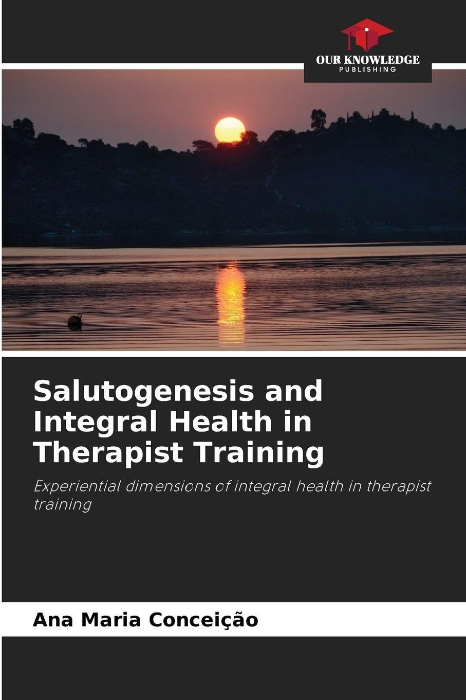 Salutogenesis and Integral Health in Therapist Training Religion & Esotericism