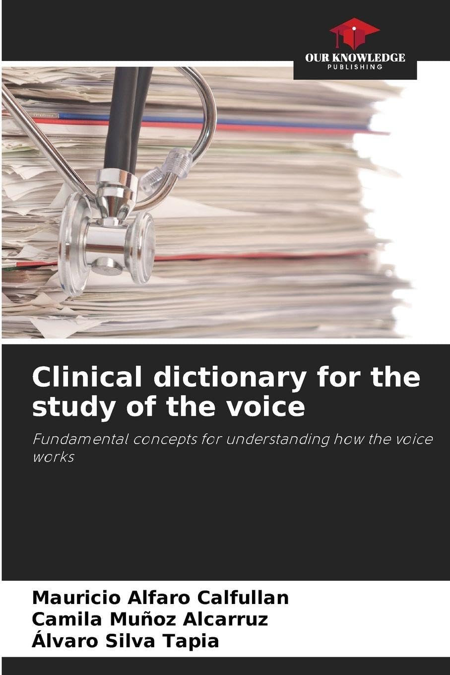 Clinical dictionary for the study of the voice Medicine