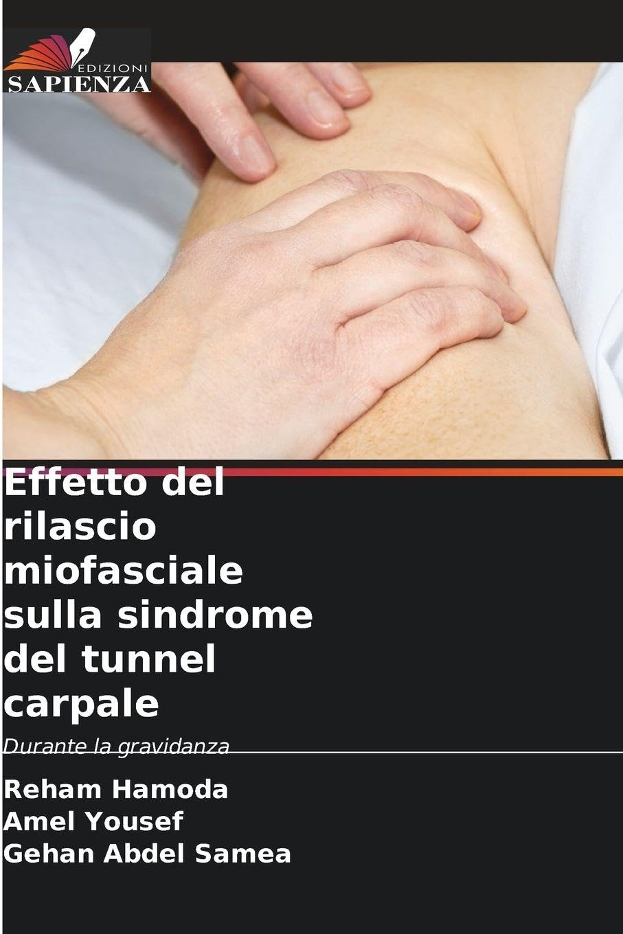 Effetto del rilascio miofasciale sulla sindrome del tunnel carpale Medicine