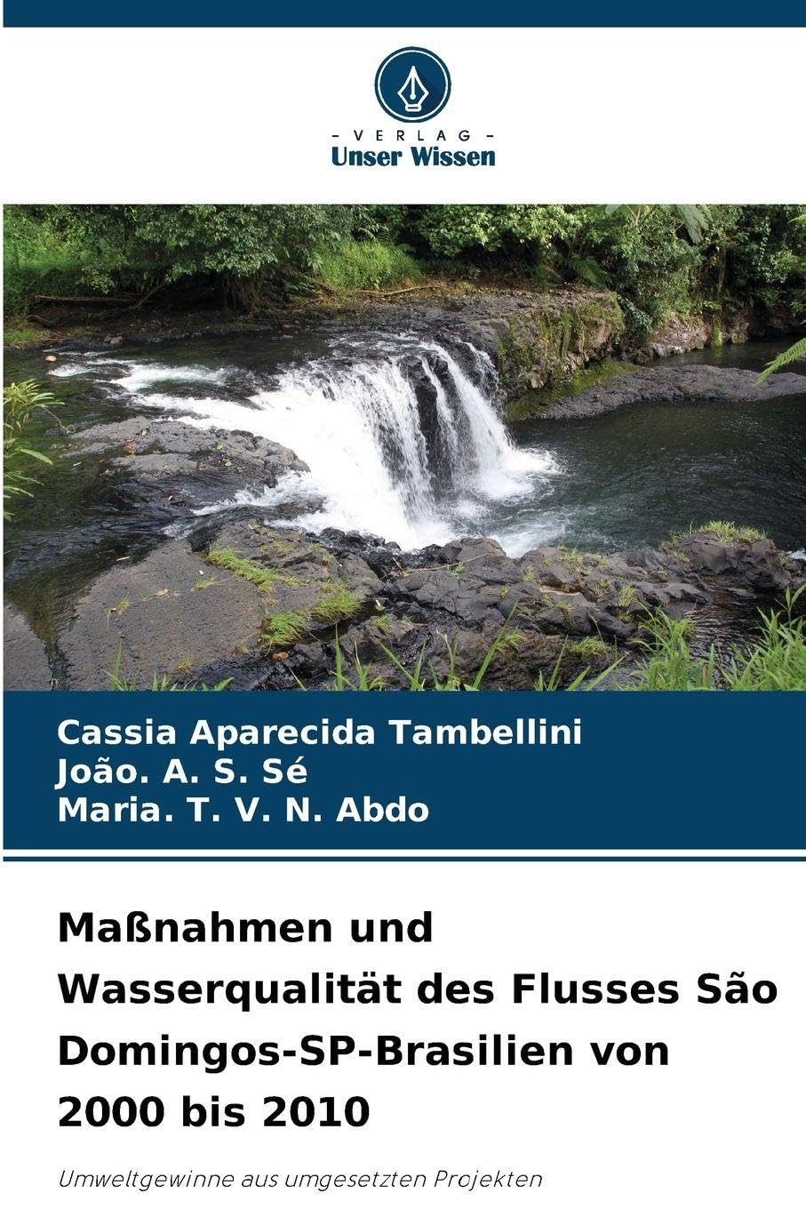 Maßnahmen und Wasserqualität des Flusses São Domingos-SP-Brasilien von 2000 bis 2010 Geology & Geography