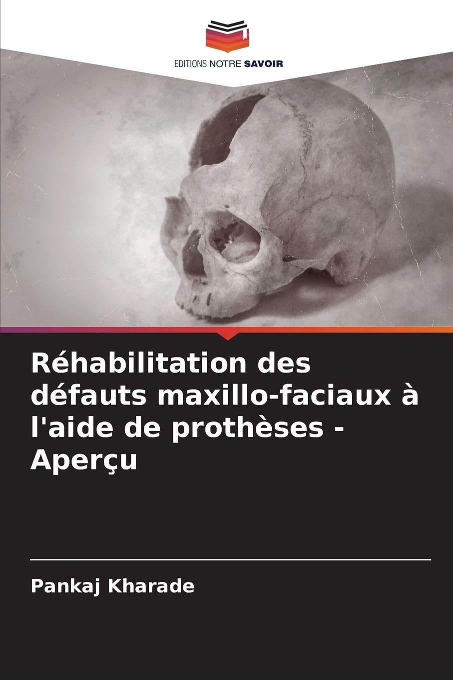 Réhabilitation des défauts maxillo-faciaux à l'aide de prothèses - Aperçu Medicine