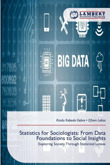 Statistics for Sociologists: From Data Foundations to Social Insights Law