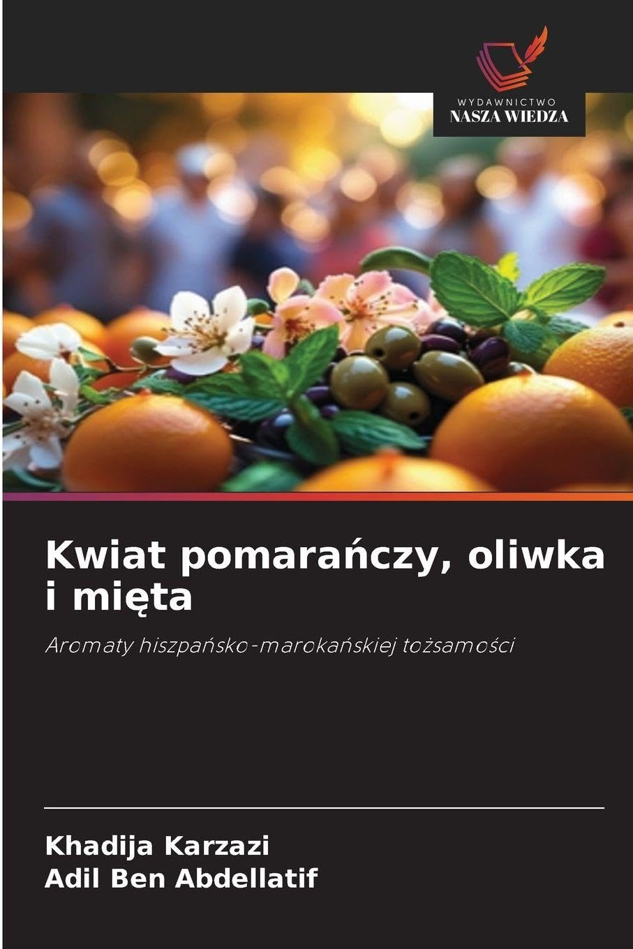 Kwiat pomara¿czy, oliwka i mi¿ta Books