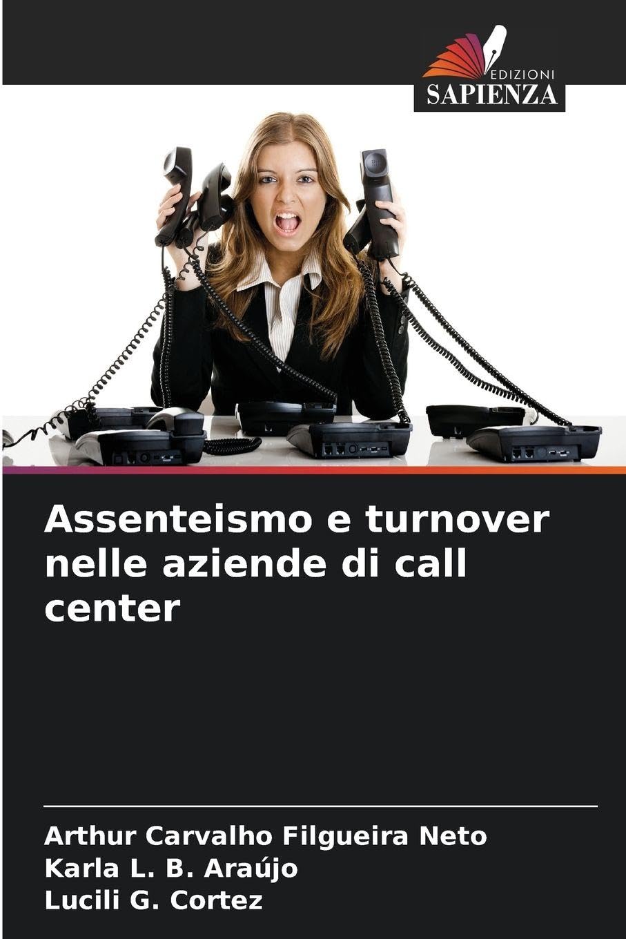 Assenteismo e turnover nelle aziende di call center Law