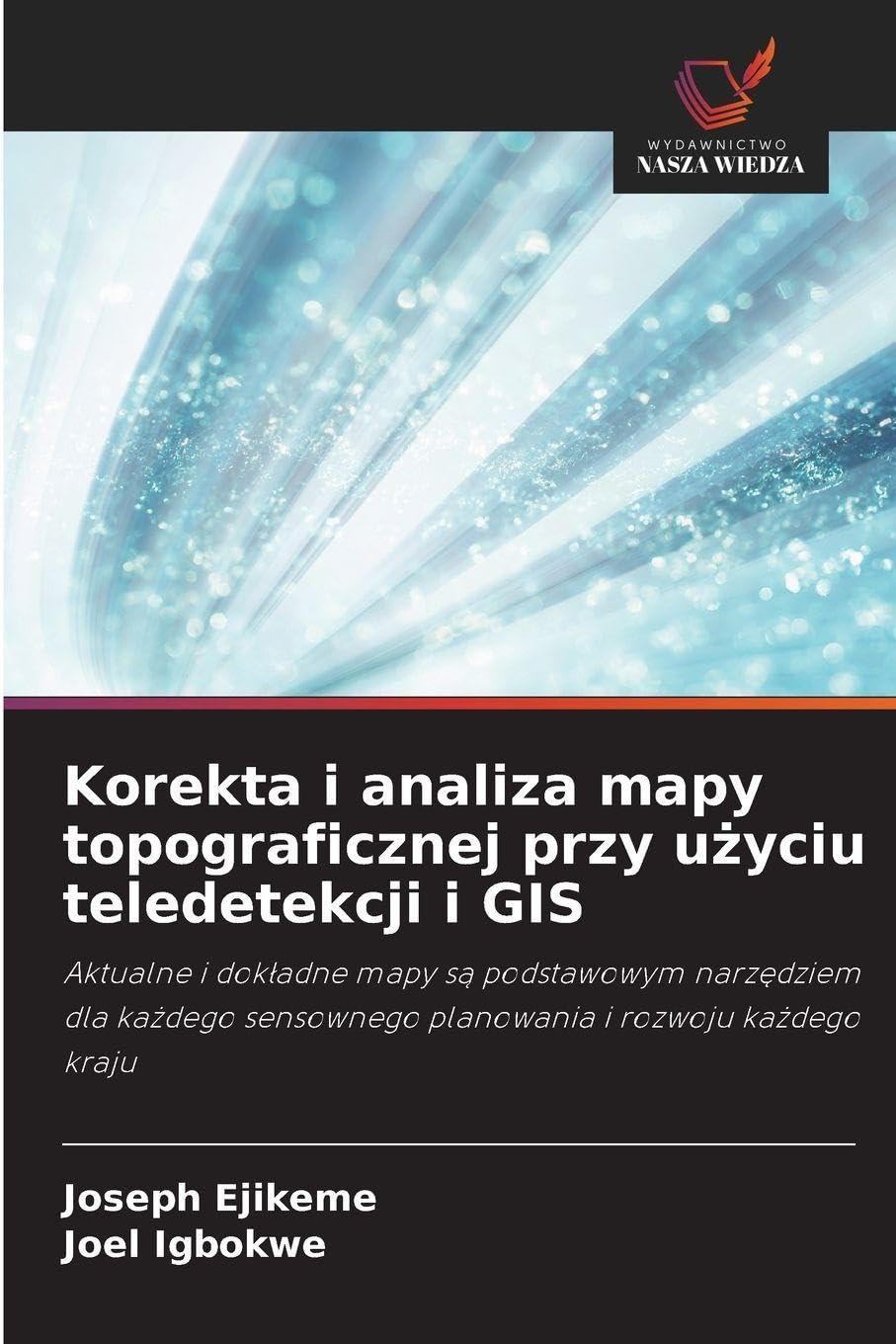 Korekta i analiza mapy topograficznej przy u¿yciu teledetekcji i GIS Business & Technology