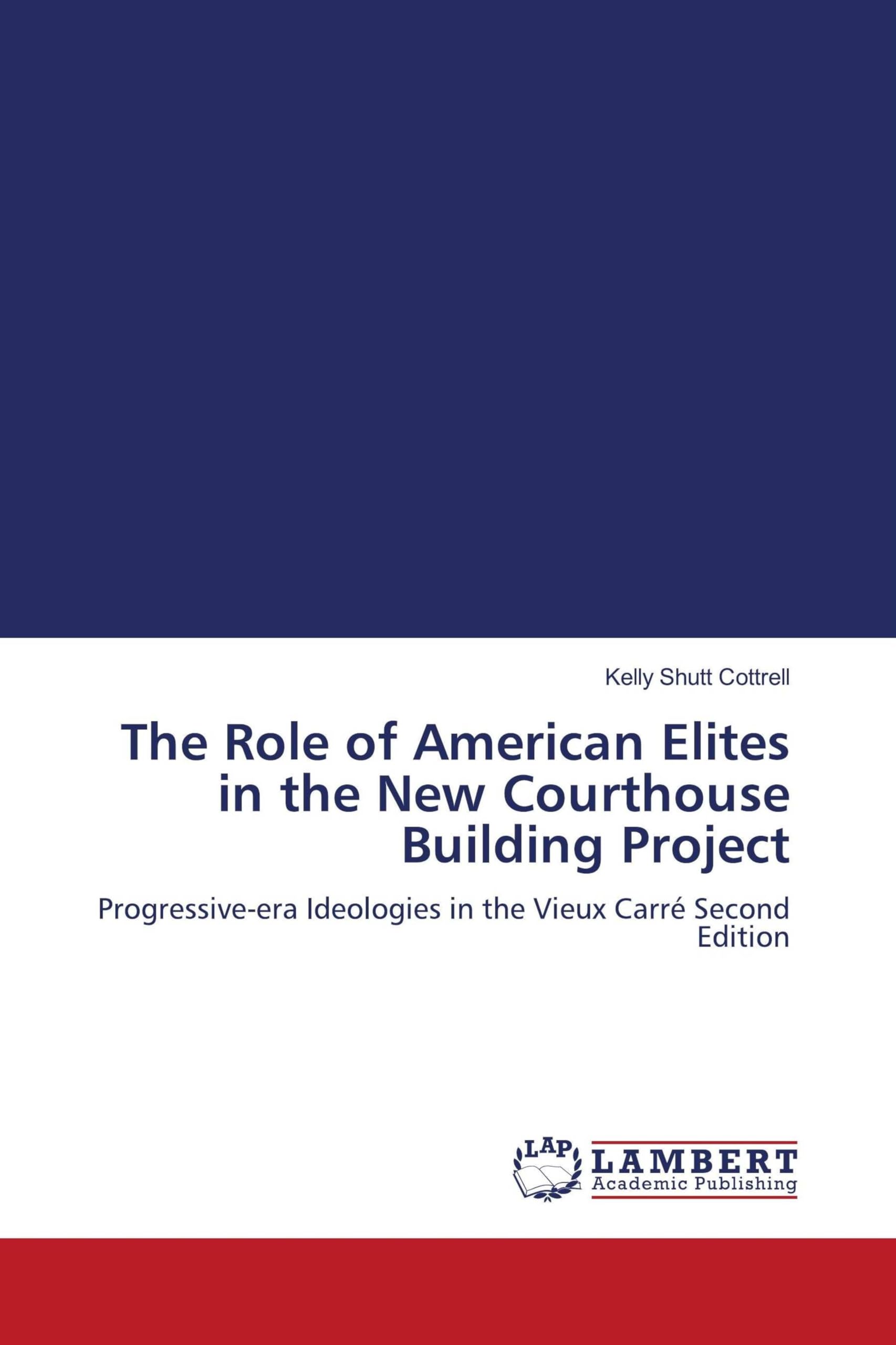 The Role of American Elites in the New Courthouse Building Project Law