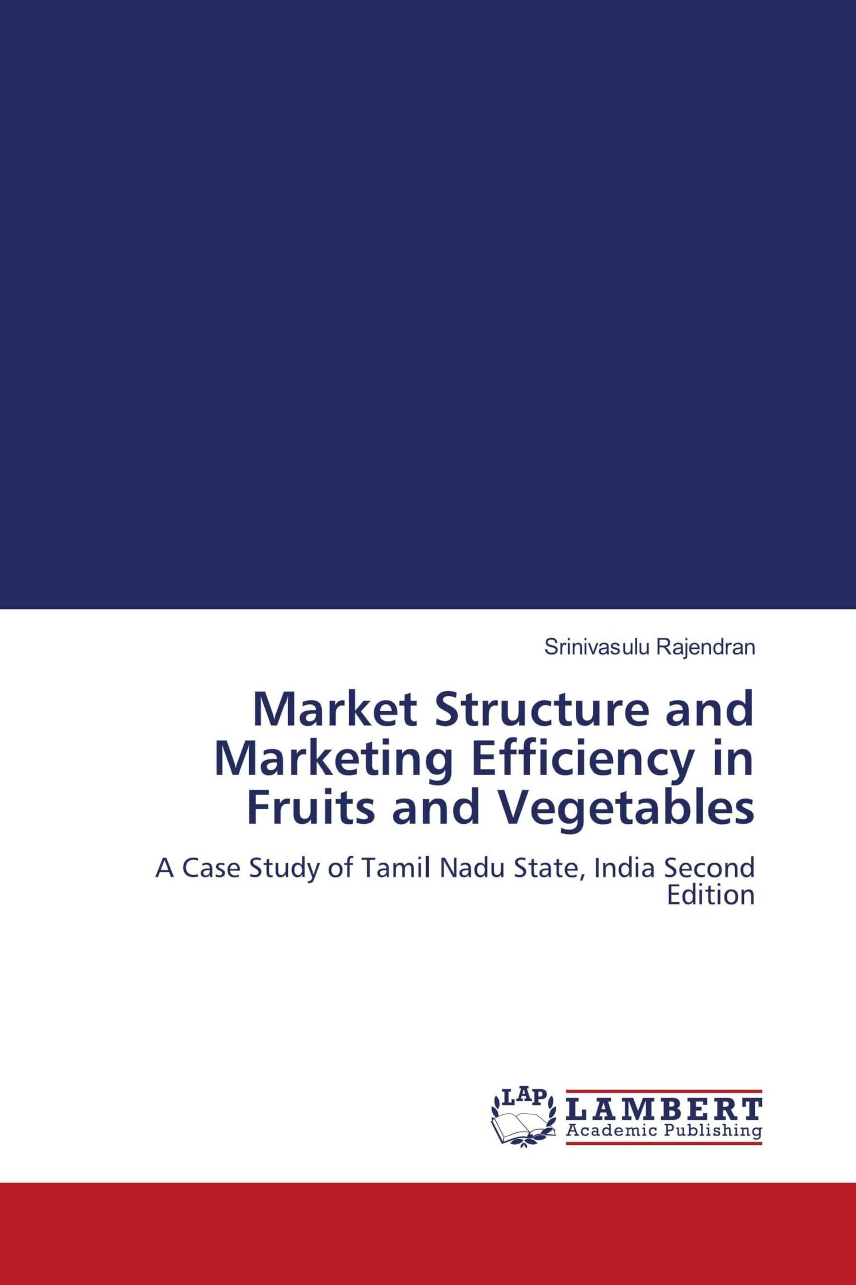 Market Structure and Marketing Efficiency in Fruits and Vegetables Law