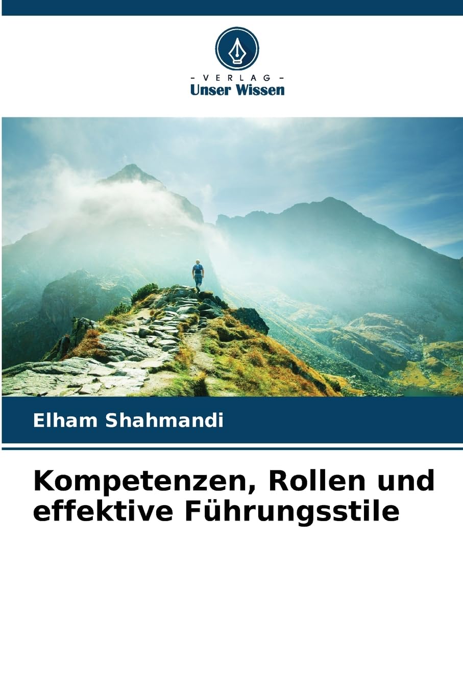 Kompetenzen, Rollen und effektive Führungsstile Law