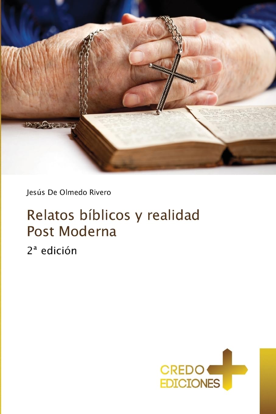 Relatos bíblicos y realidad Post Moderna Religion & Esotericism