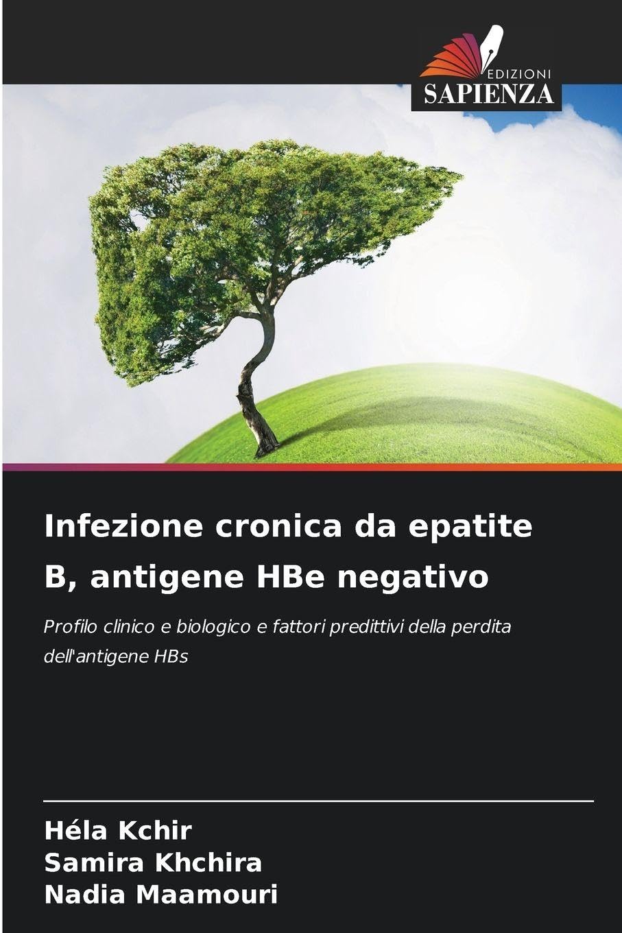 Infezione cronica da epatite B, antigene HBe negativo Medicine