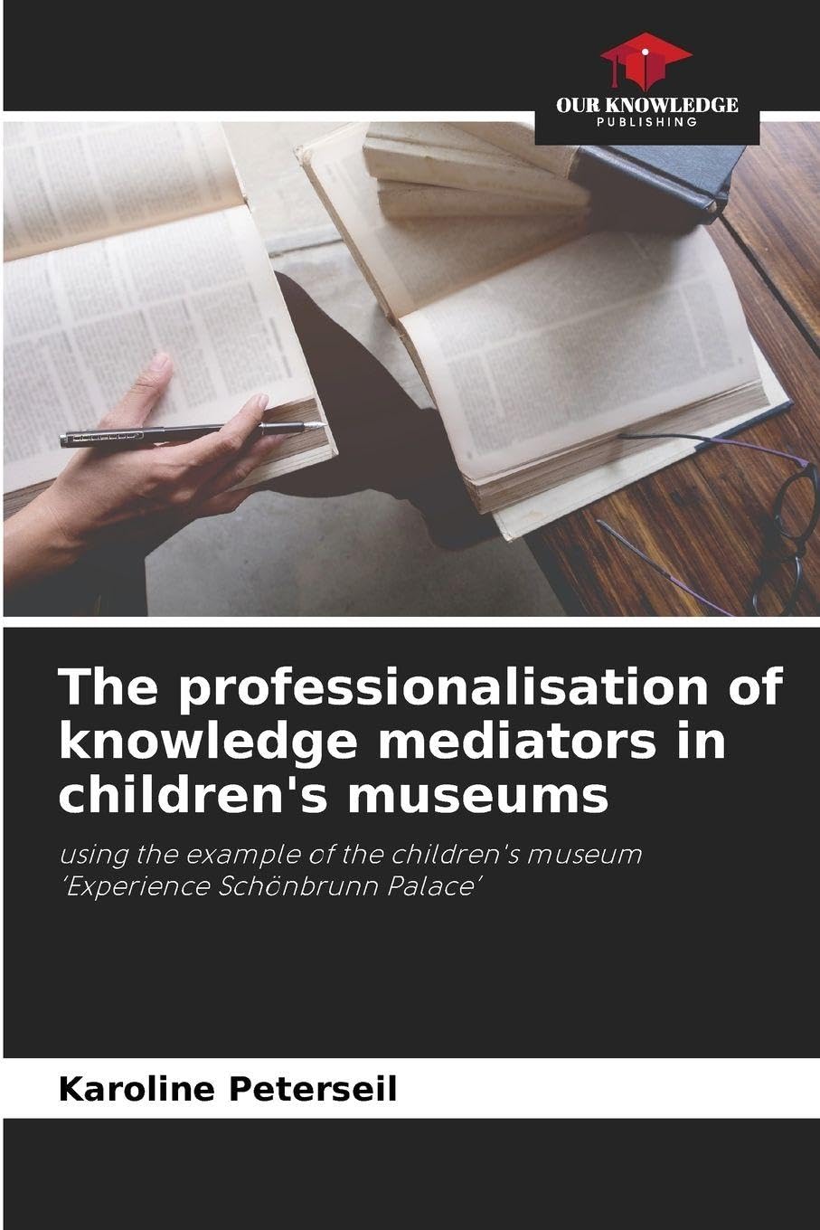 The professionalisation of knowledge mediators in children's museums Books