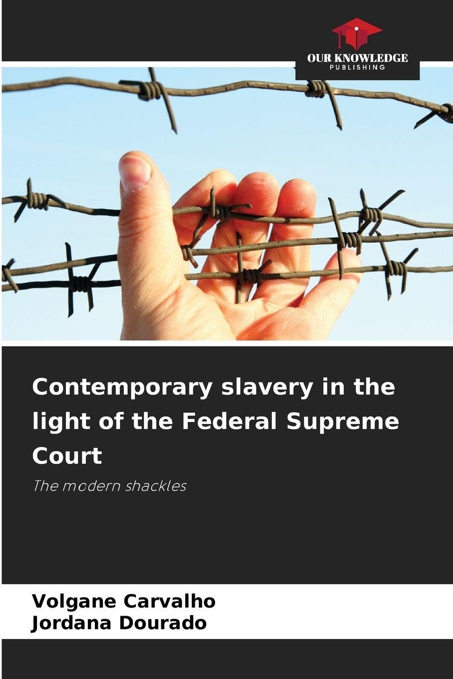 Contemporary slavery in the light of the Federal Supreme Court Law