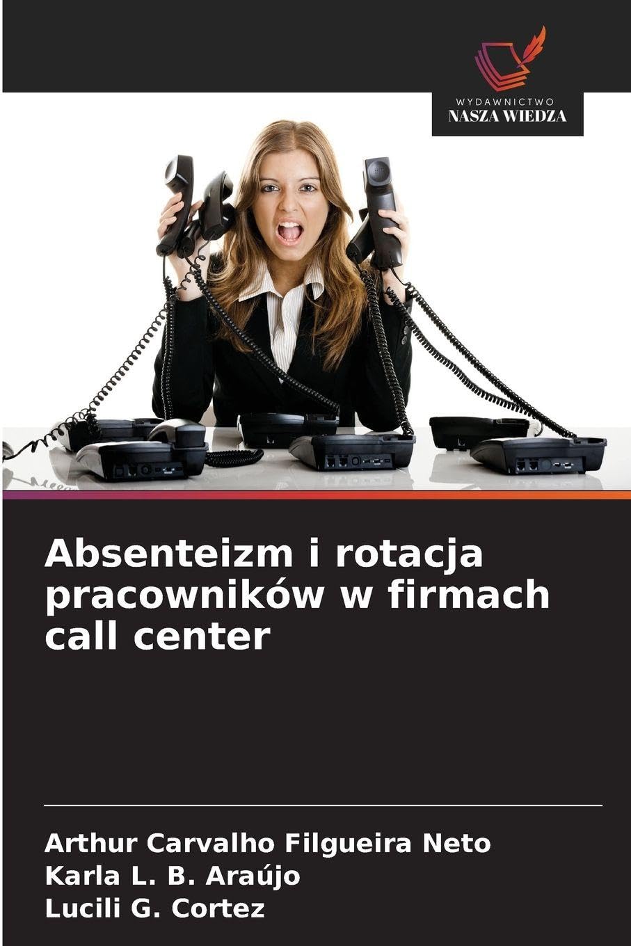 Absenteizm i rotacja pracowników w firmach call center Law