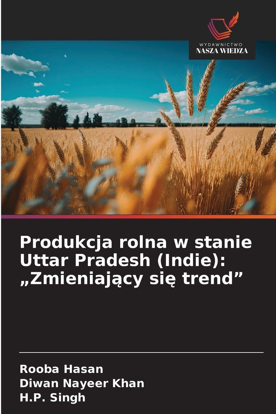 Produkcja rolna w stanie Uttar Pradesh (Indie): "Zmieniaj¿cy si¿ trend" Natural Sciences