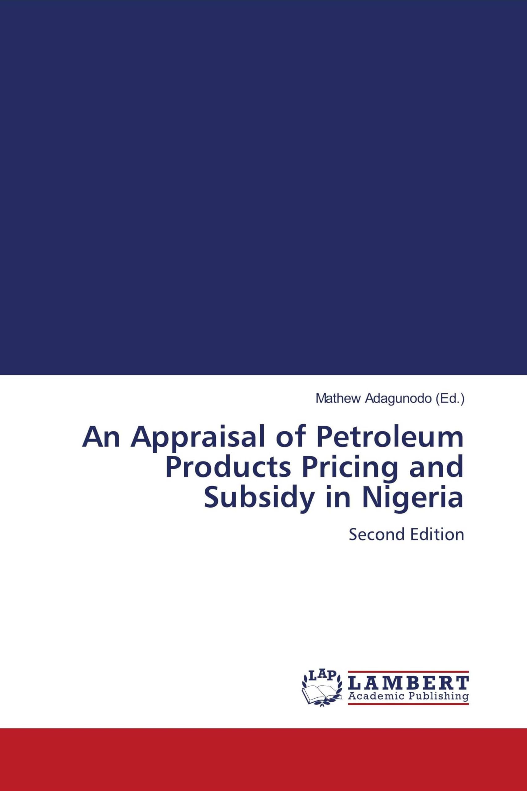 An Appraisal of Petroleum Products Pricing and Subsidy in Nigeria Law