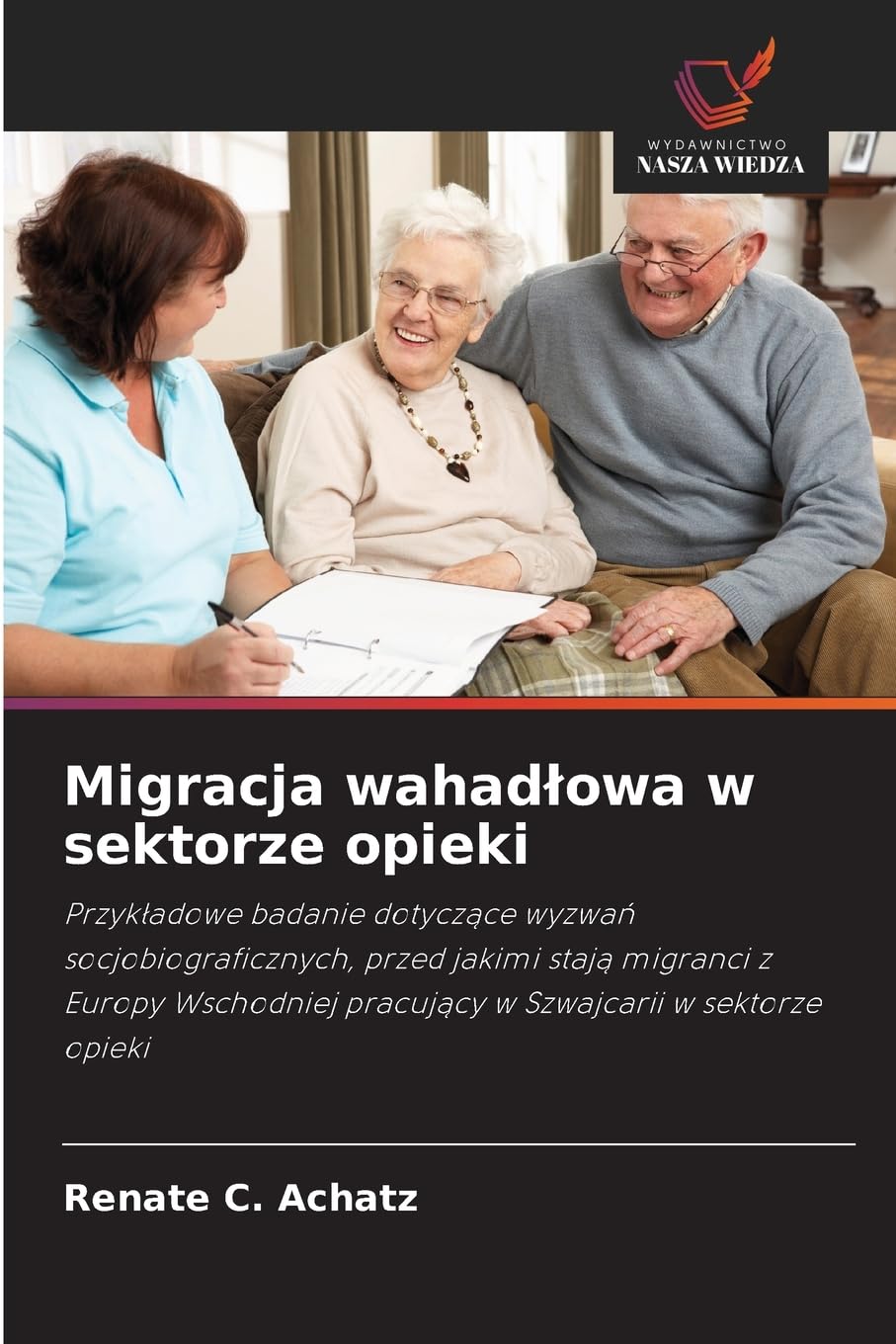 Migracja wahad¿owa w sektorze opieki Social Sciences