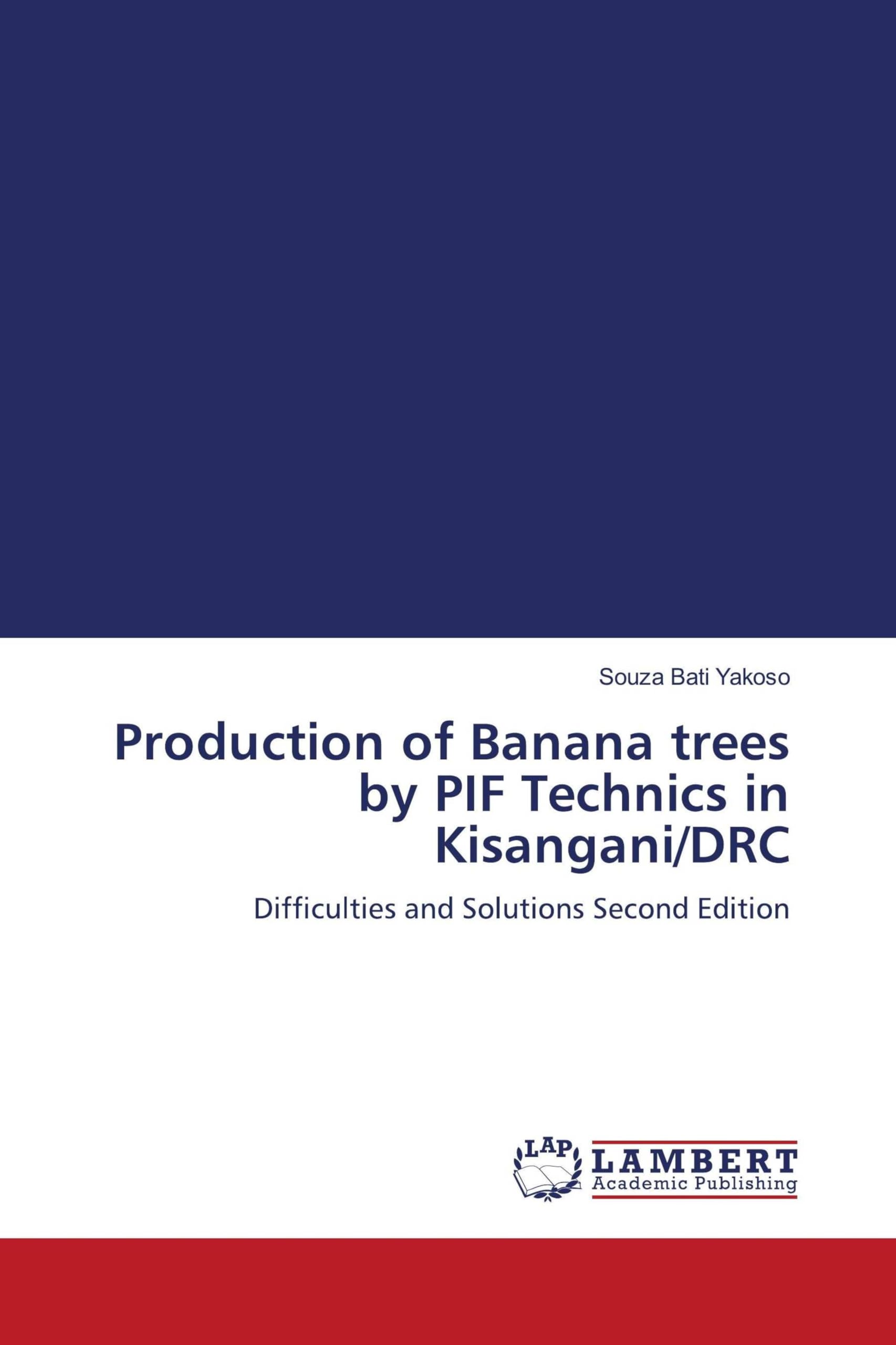 Production of Banana trees by PIF Technics in Kisangani/DRC Natural Sciences