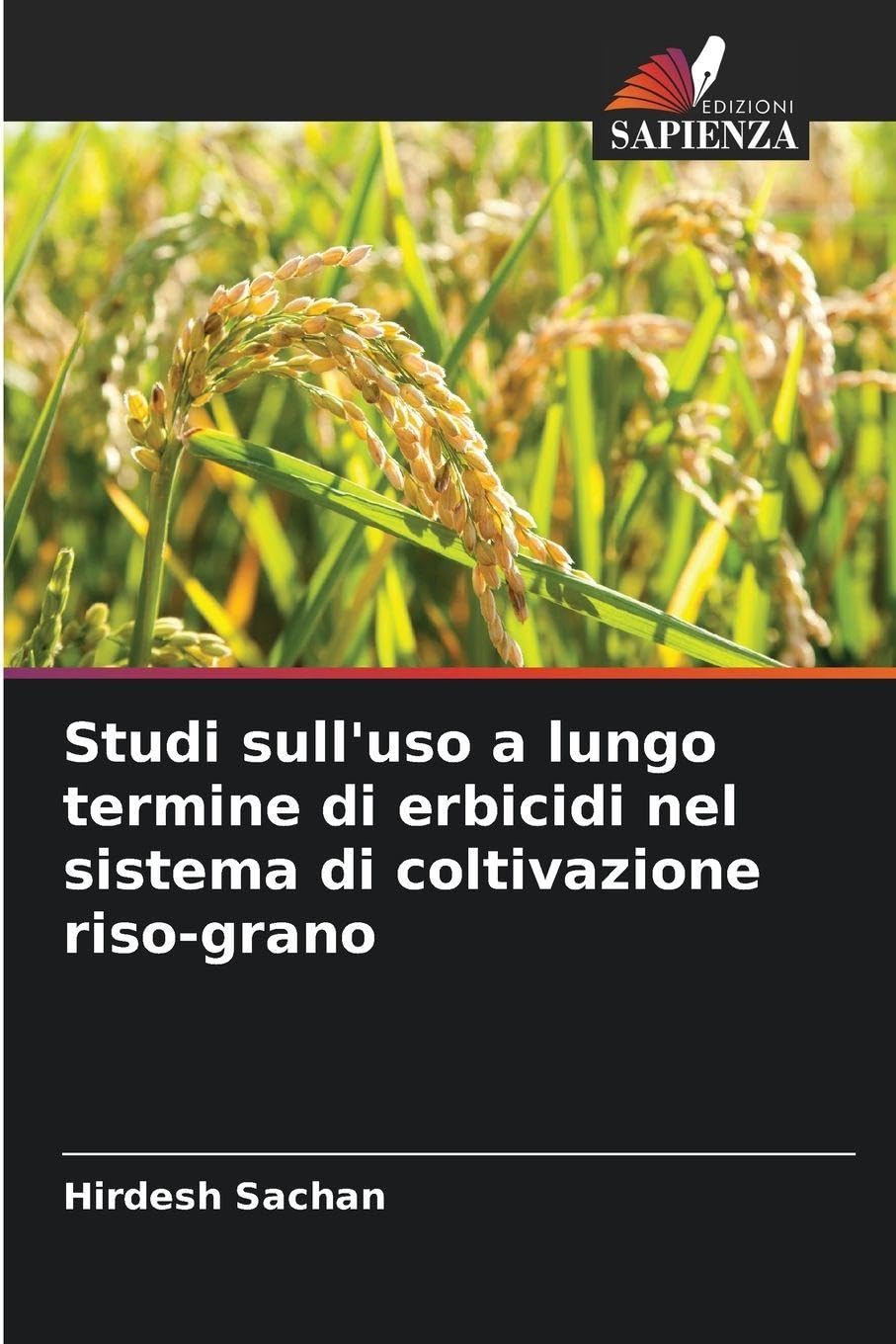 Studi sull'uso a lungo termine di erbicidi nel sistema di coltivazione riso-grano Natural Sciences