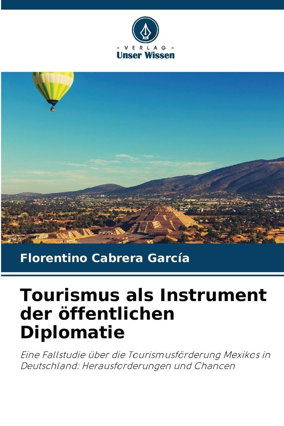 Tourismus als Instrument der öffentlichen Diplomatie Law