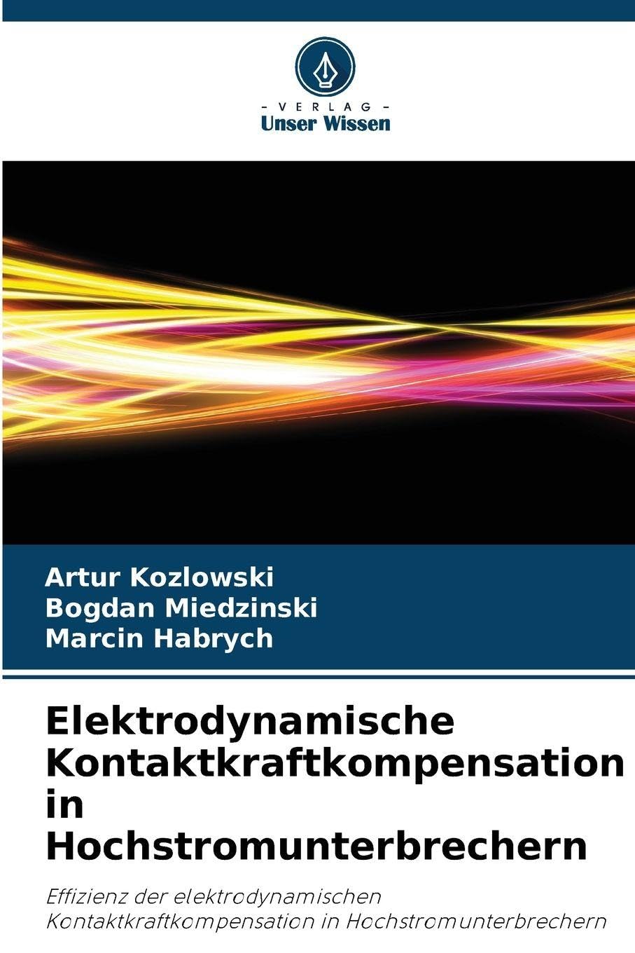 Elektrodynamische Kontaktkraftkompensation in Hochstromunterbrechern Natural Sciences