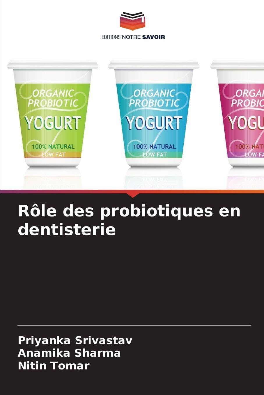 Rôle des probiotiques en dentisterie Medicine