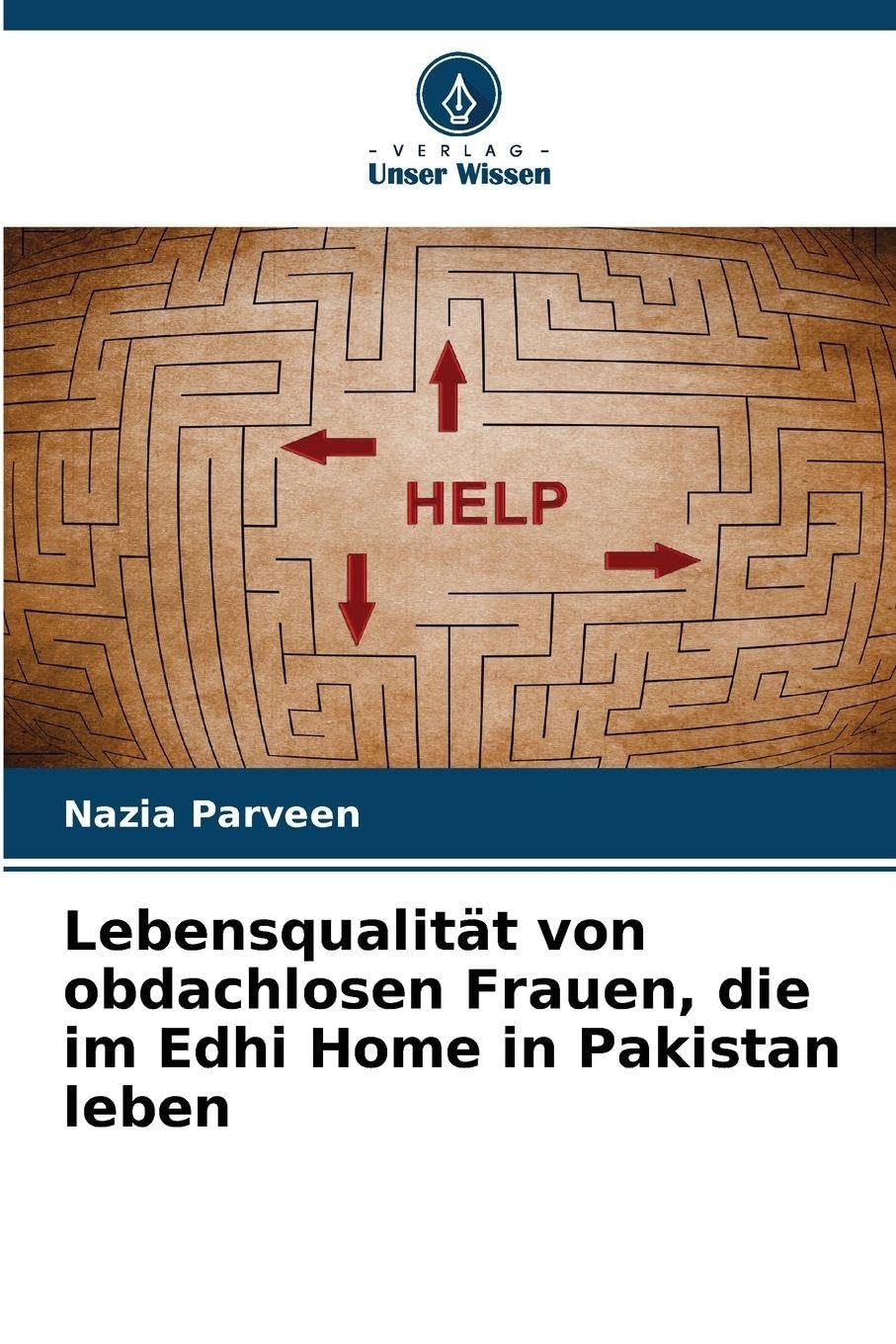 Lebensqualität von obdachlosen Frauen, die im Edhi Home in Pakistan leben Law