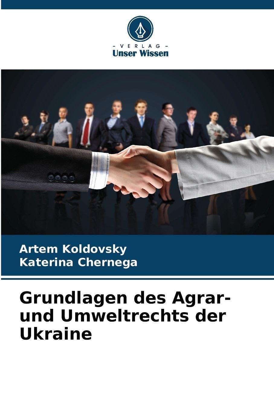Grundlagen des Agrar- und Umweltrechts der Ukraine Law