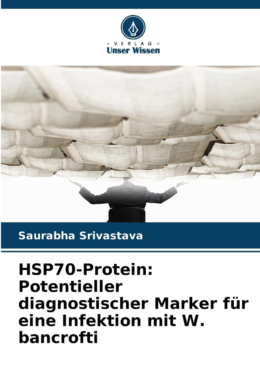 HSP70-Protein: Potentieller diagnostischer Marker für eine Infektion mit W. bancrofti Natural Sciences