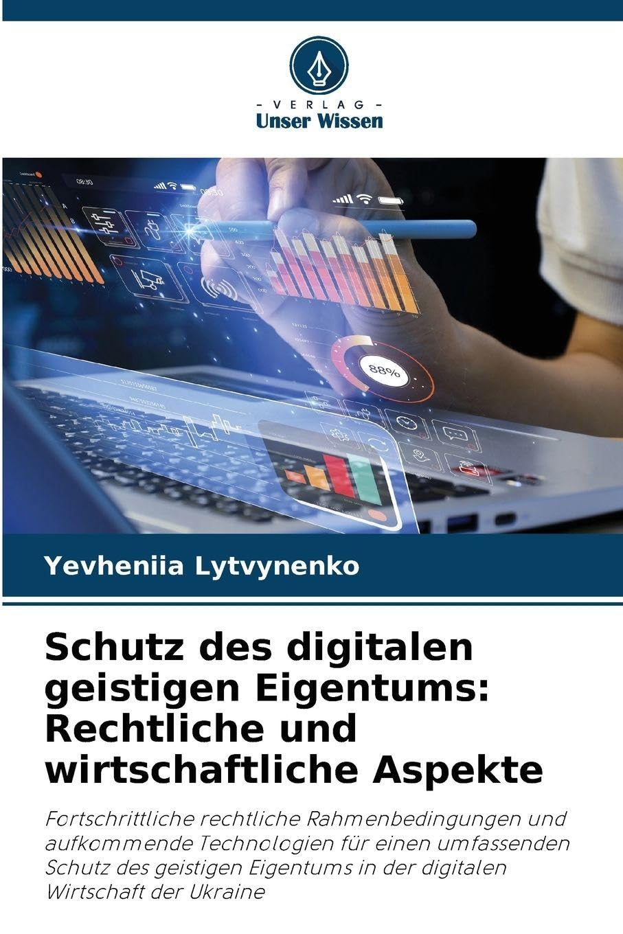 Schutz des digitalen geistigen Eigentums: Rechtliche und wirtschaftliche Aspekte Books