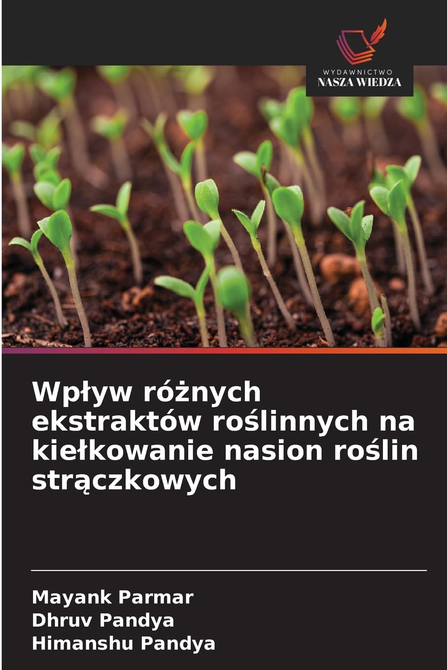 Wp¿yw ró¿nych ekstraktów ro¿linnych na kie¿kowanie nasion ro¿lin str¿czkowych Natural Sciences