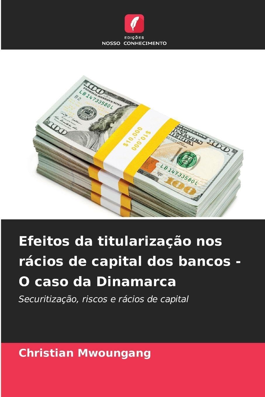 Efeitos da titularização nos rácios de capital dos bancos - O caso da Dinamarca Business, Finance & Career