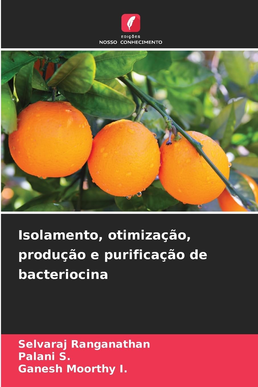 Isolamento, otimização, produção e purificação de bacteriocina Business & Technology