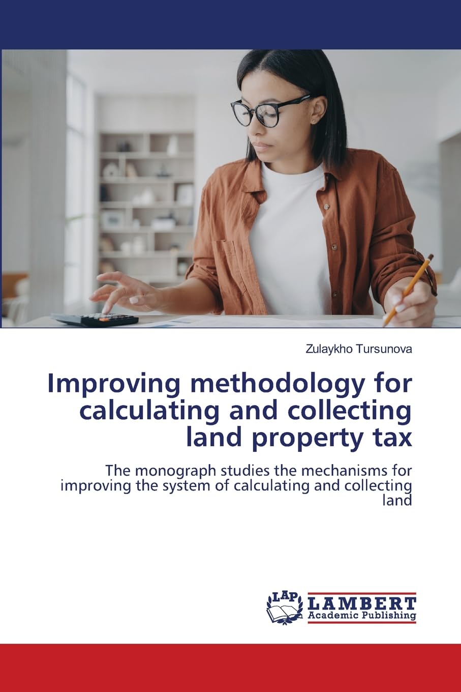 Improving methodology for calculating and collecting land property tax Law