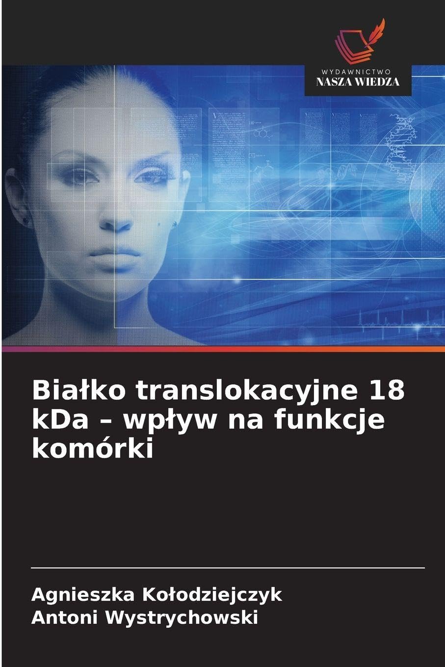 Bia¿ko translokacyjne 18 kDa - wp¿yw na funkcje komórki Medicine