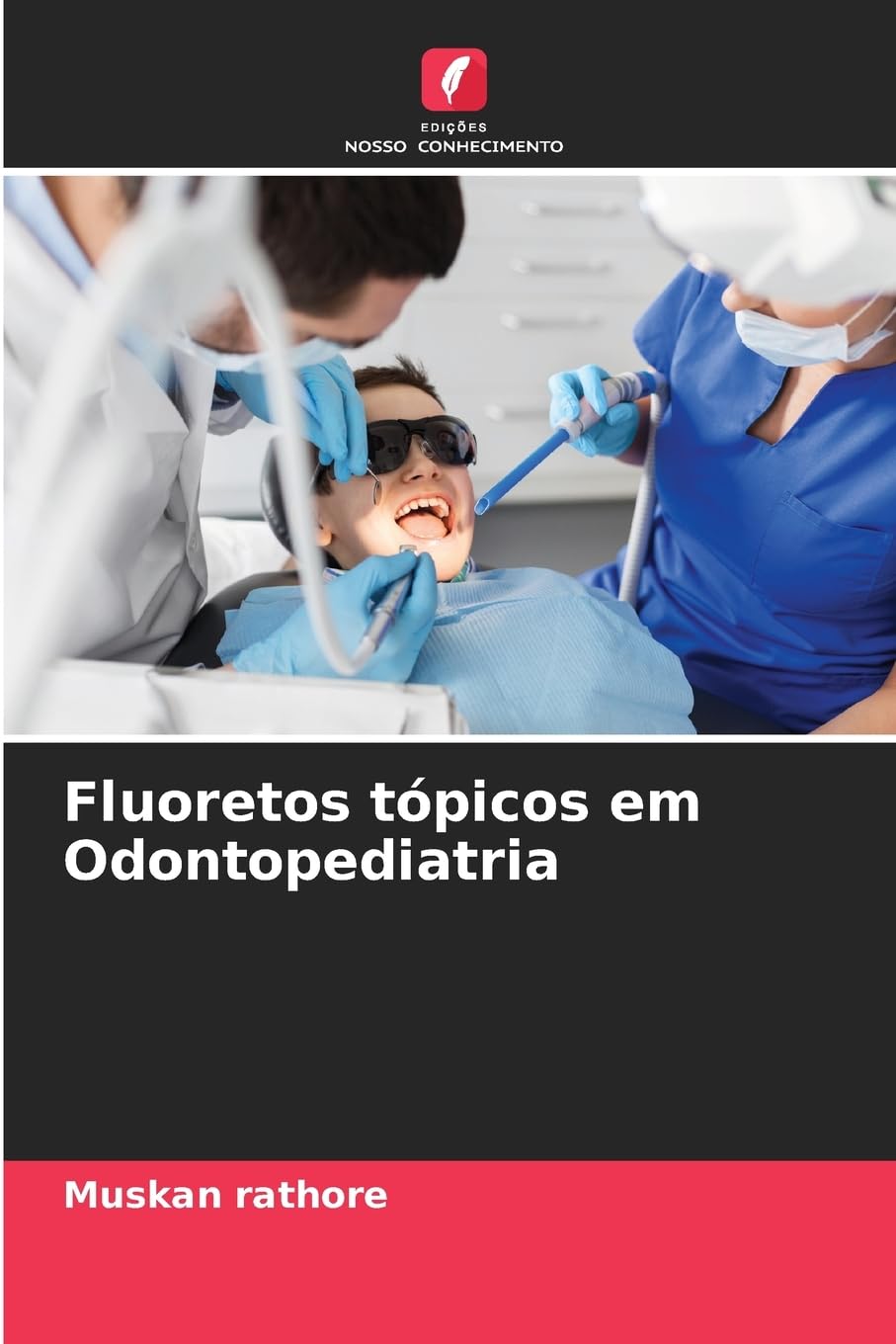 Fluoretos tópicos em Odontopediatria Medicine