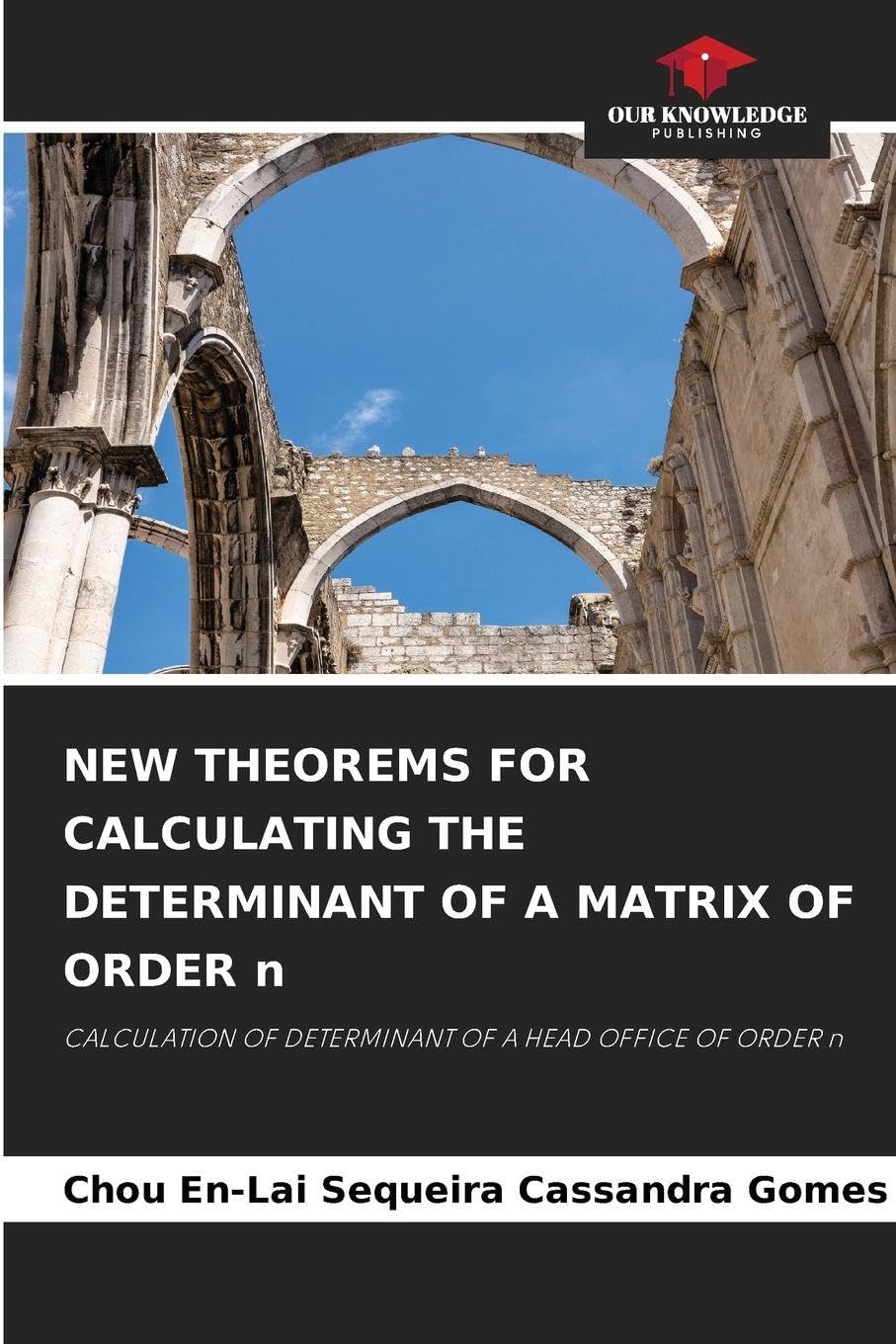 NEW THEOREMS FOR CALCULATING THE DETERMINANT OF A MATRIX OF ORDER n Mathematics