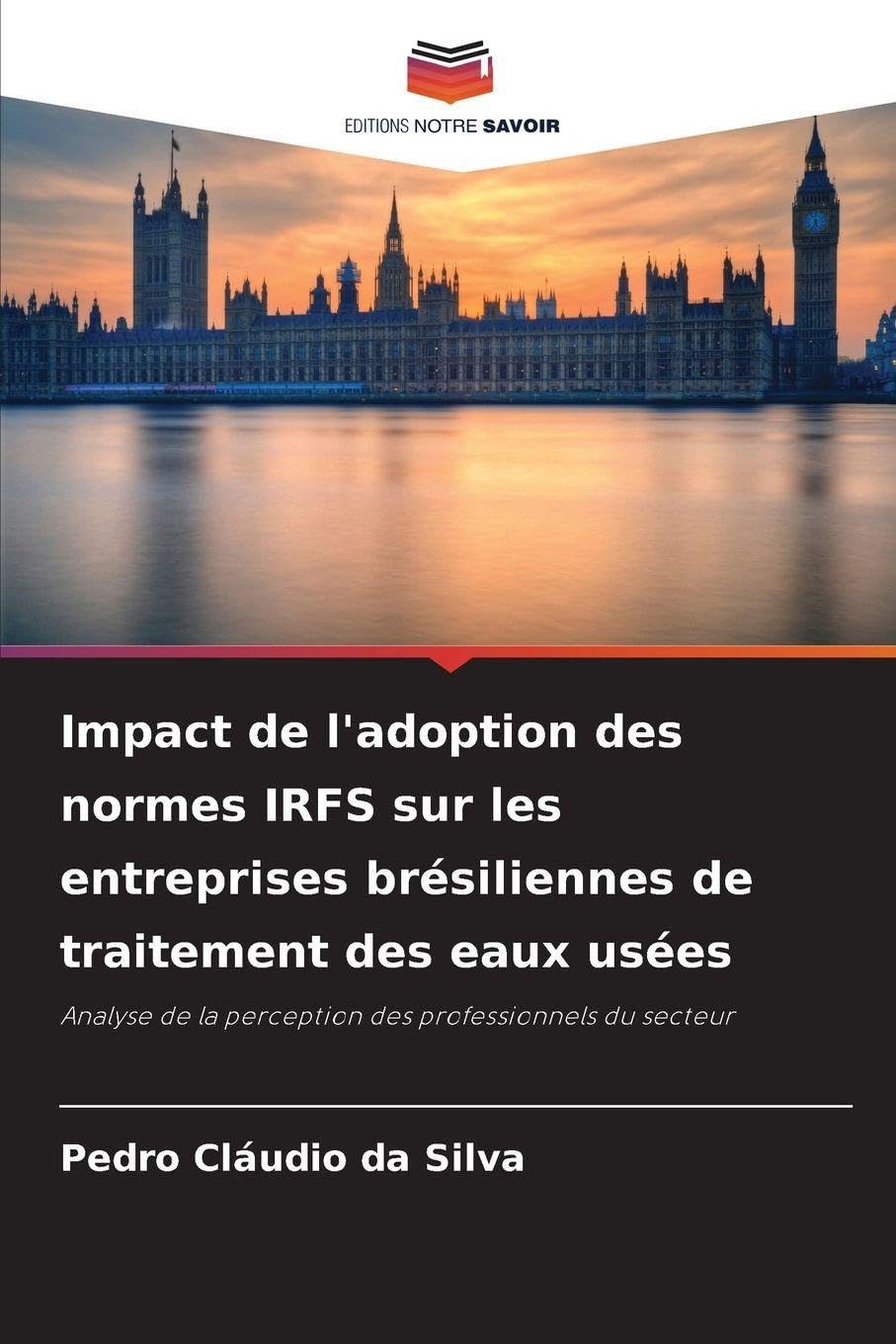 Impact de l'adoption des normes IRFS sur les entreprises brésiliennes de traitement des eaux usées Law