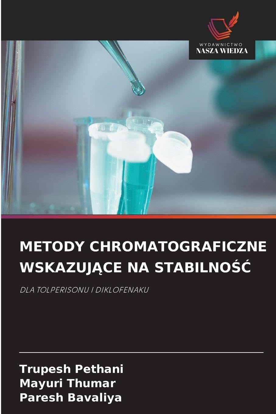 METODY CHROMATOGRAFICZNE WSKAZUJ¿CE NA STABILNO¿¿ Medicine