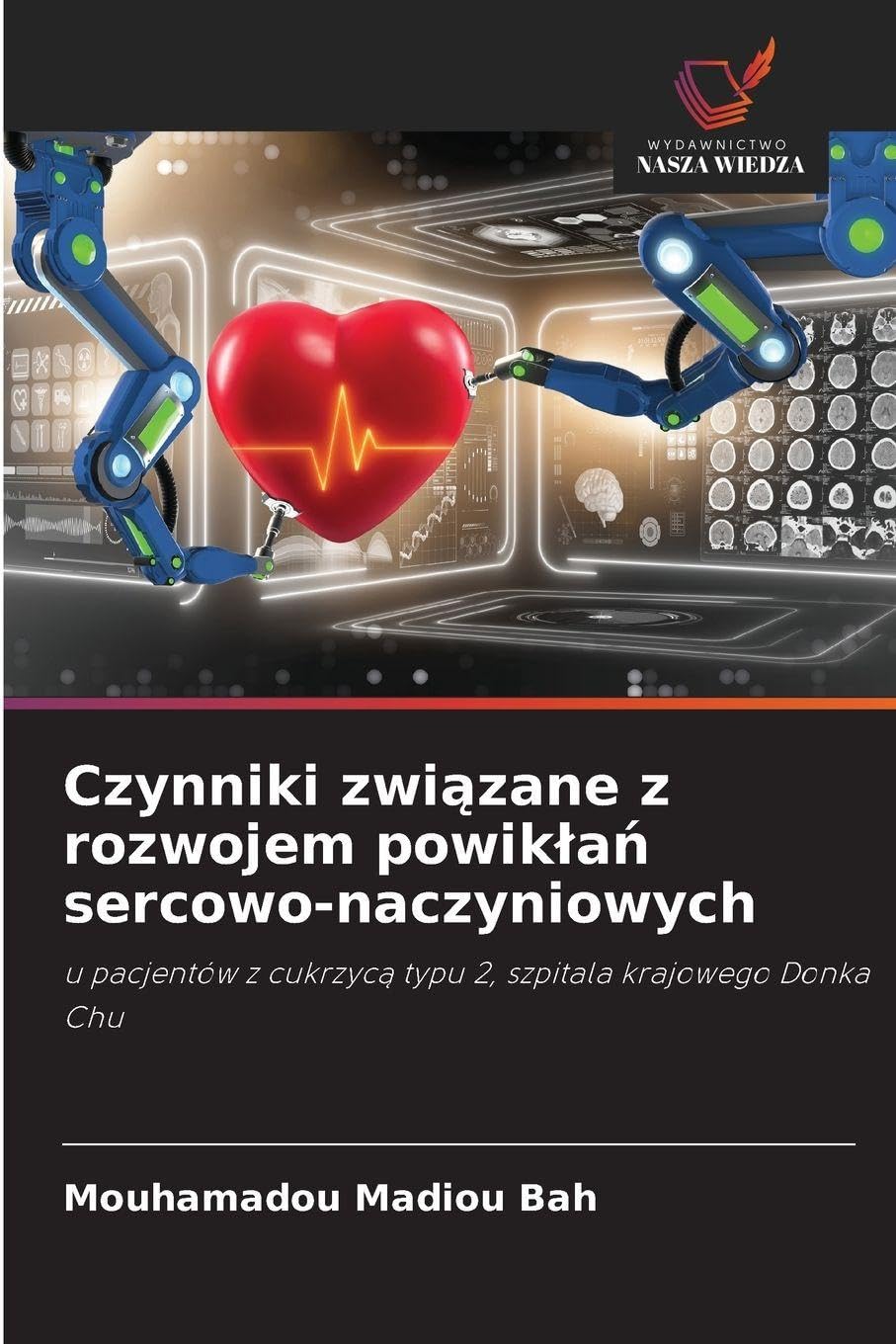 Czynniki zwi¿zane z rozwojem powik¿a¿ sercowo-naczyniowych Medicine