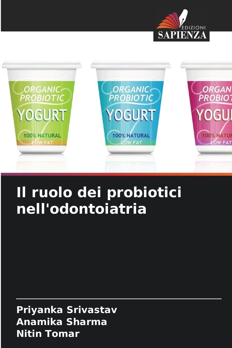 Il ruolo dei probiotici nell'odontoiatria Medicine